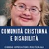 Corso di formazione: Comunità cristiana e disabilità