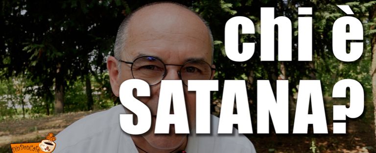 Chi è il SATANA? Cosa significa «vedevo Satana cadere dal cielo come una folgore»?